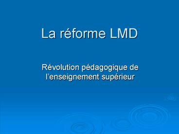 La rforme LMD