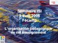 Sminaire ISI 3 avril 2008 Fcamp PowerPoint PPT Presentation