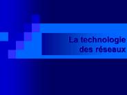 La technologie des rseaux