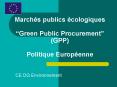 Marchs publics cologiques Green Public Procurement GPP Politique Europenne PowerPoint PPT Presentation