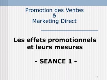 Les effets promotionnels et leurs mesures SEANCE 1
