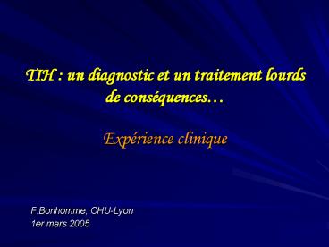 TIH : un diagnostic et un traitement lourds de cons