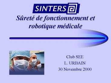 Sret de fonctionnement et robotique mdicale
