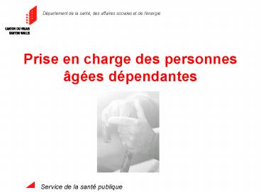 Prise en charge des personnes ges dpendantes