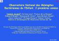 Observatoire National des Mningites Bactriennes de lEnfant, 2 premires annes PowerPoint PPT Presentation