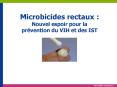 Microbicides rectaux : Nouvel espoir pour la prvention du VIH et des IST PowerPoint PPT Presentation