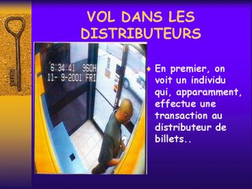 VOL DANS LES DISTRIBUTEURS