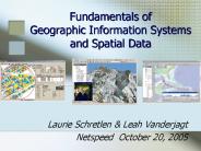 Fundamentals of Geographic Information Systems and Spatial Data