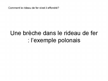 Une brche dans le rideau de fer : lexemple polonais