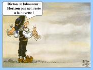 Dicton de laboureur : Horizon pas net, reste 