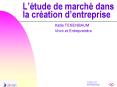 Ltude de march dans la cration dentreprise PowerPoint PPT Presentation