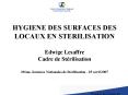 HYGIENE DES SURFACES DES LOCAUX EN STERILISATION Edwige Lesaffre Cadre de St PowerPoint PPT Presentation