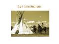 Les amerindiens PowerPoint PPT Presentation