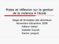 Pistes et rflexion sur la gestion de la violence lcole PowerPoint PPT Presentation