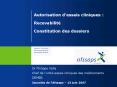 Autorisation dessais cliniques : Recevabilit Constitution des dossiers PowerPoint PPT Presentation