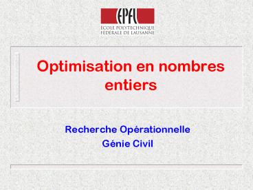 Optimisation en nombres entiers