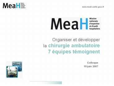 Organiser et dvelopper la chirurgie ambulatoire 7 quipes tmoignent