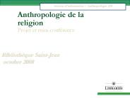 Anthropologie de la religion Projet et mini-conf