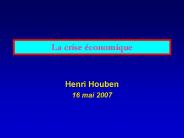 La crise 