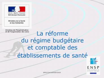 La rforme du rgime budgtaire et comptable des tablissements de sant