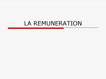 LA REMUNERATION