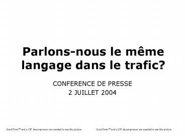 Parlonsnous le mme langage dans le trafic