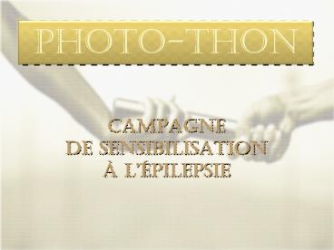 CAMPAGNE DE SENSIBILISATION LPILEPSIE