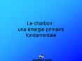 Le charbon : une nergie primaire fondamentale PowerPoint PPT Presentation