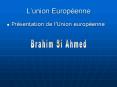 Lunion Europenne PowerPoint PPT Presentation