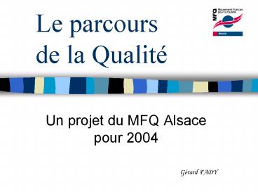 Le parcours de la Qualit