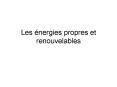 Les nergies propres et renouvelables PowerPoint PPT Presentation