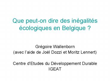 Que peuton dire des ingalits cologiques en Belgique