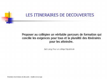 LES ITINERAIRES DE DECOUVERTES