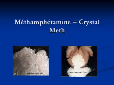 Mthamphtamine Crystal Meth