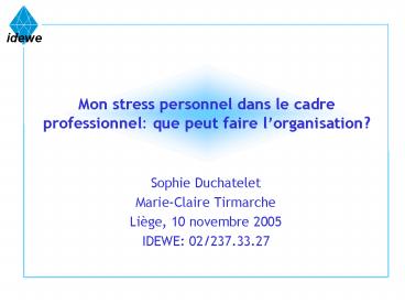 Mon stress personnel dans le cadre professionnel: que peut faire lorganisation