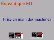 Prise en main des machines