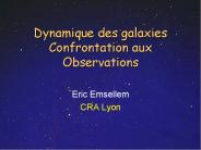 Dynamique des galaxies Confrontation aux Observations