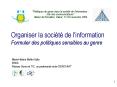 Organiser la socit de l'information Formuler des politiques sensibles au genre PowerPoint PPT Presentation