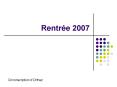 Rentre 2007 PowerPoint PPT Presentation