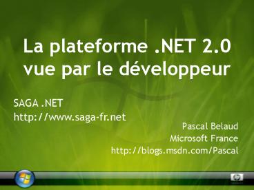 La plateforme 'NET 2'0 vue par le dveloppeur
