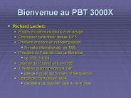 Bienvenue au PBT 3000X