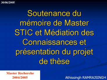Soutenance du mmoire de Master STIC et Mdiation des Connaissances et ...