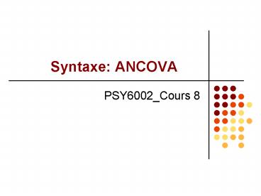 Syntaxe: ANCOVA