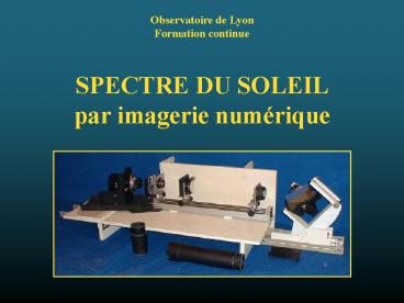 SPECTRE DU SOLEIL par imagerie num