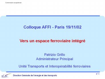 Colloque AFFI - Paris 19/11/02 Vers un espace ferroviaire int