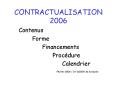 CONTRACTUALISATION 2006 PowerPoint PPT Presentation