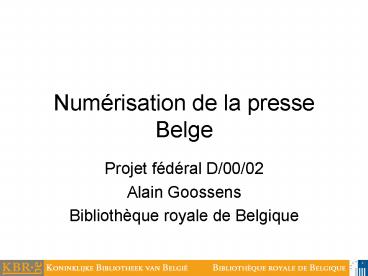 Numrisation de la presse Belge