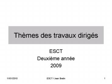 Thmes des travaux dirigs