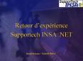 Retour dexprience Supportech INSA 'NET PowerPoint PPT Presentation