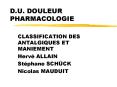 D'U' DOULEUR PHARMACOLOGIE PowerPoint PPT Presentation